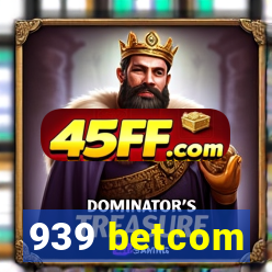 939 betcom